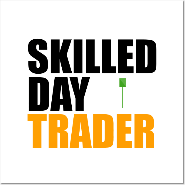 Skilled Day Trader Wall Art by Proway Design